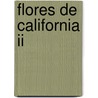 Flores De California Ii door -. Espeche Grecco