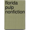 Florida Pulp Nonfiction door Bob Norman