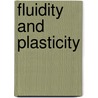 Fluidity And Plasticity door Eugene C. Bingham