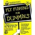 Fly Fishing For Dummies