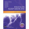 Focus on Sleep Medicine by W. David Brown