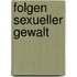 Folgen sexueller Gewalt