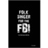 Folk Singer For The Fbi