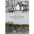 Folkestone Through Time