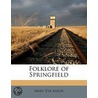 Folklore Of Springfield door Mary Eva Baker