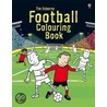 Football Colouring Book door Kirsteen Rogers
