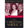 For A Christian America by Ruth Murray Brown