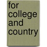 For College and Country by Michael P. Thomason