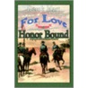 For Love Or Honor Bound by Derek Hart