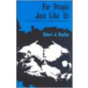 For People Just Like Us by Robert Mueller