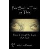 For Such A Time As This by Violet Lee-Hayward