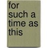 For Such A Time As This door Antipas L. Harris