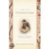 For the Children's Sake door Susan Schaeffer Macaulay