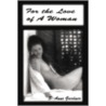 For the Love of a Woman door S. Anne Gardner