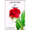For the Love of a Woman by Lohr Matthew