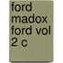 Ford Madox Ford Vol 2 C