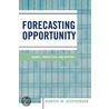 Forecasting Opportunity by Hunter W. Stephenson