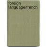 Foreign Language/French by Unknown
