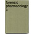 Forensic Pharmacology C