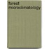 Forest Microclimatology