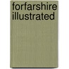 Forfarshire Illustrated door Angus