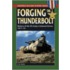 Forging The Thunderbolt