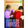 Forgive Us Our Travises by Ted Staunton