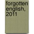 Forgotten English, 2011