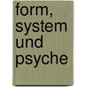Form, System und Psyche door Michael Urban