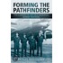 Forming The Pathfinders