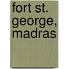 Fort St. George, Madras by Fanny Emily Penny