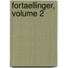 Fortaellinger, Volume 2 door Sophus Schandorph