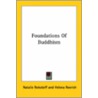 Foundations Of Buddhism by Natalie Rokotoff