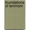 Foundations Of Leninism door Joseph Stalin