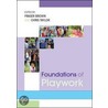 Foundations Of Playwork by Fraser Brown