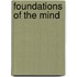 Foundations of the Mind