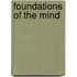 Foundations of the Mind
