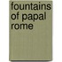 Fountains Of Papal Rome