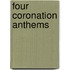 Four Coronation Anthems