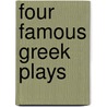Four Famous Greek Plays door Paul Landis
