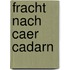 Fracht nach Caer Cadarn