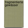 Fragmentierte Gewässer by Ron Winkler