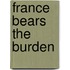 France Bears The Burden