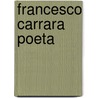 Francesco Carrara Poeta door Eugenio Boselli