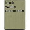 Frank Walter Steinmeier door Onbekend