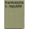 Frankreichs V. Republik by Unknown