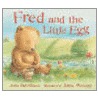 Fred And The Little Egg by Julia Rawlinson