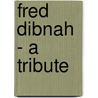 Fred Dibnah - A Tribute door Keith Langston