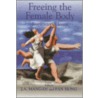 Freeing The Female Body door Onbekend
