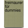 Freimaurer Für Dummies door Christopher Hodapp